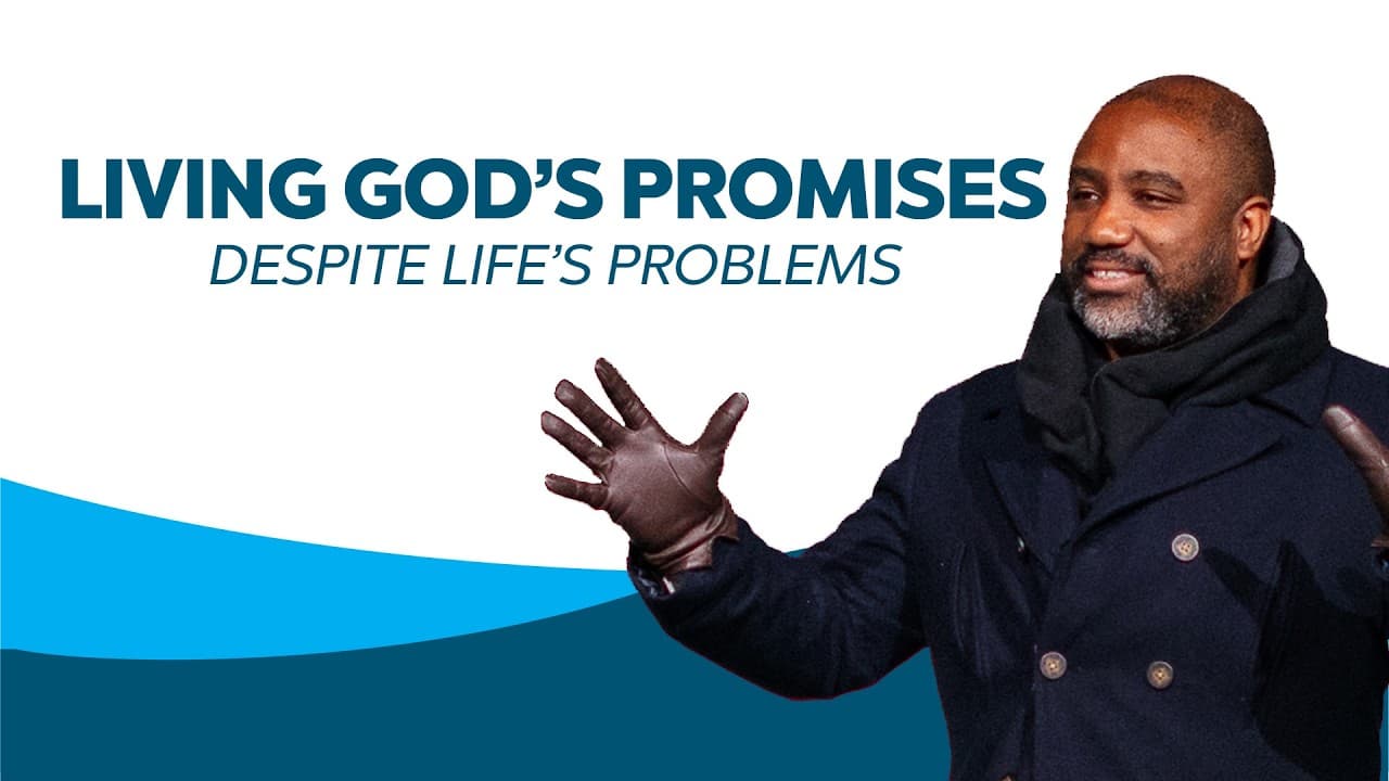 Living in God's Promises Despite Life's Problems | Harborside Church