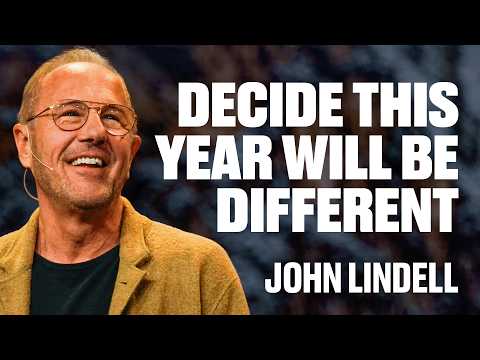 Decide This Year Will Be Different | Special Messages | John Lindell