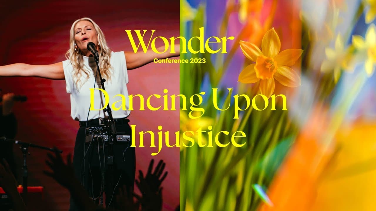 Dance Upon Injustice | Havilah Cunnington, Jenn Johnson & More | Wonder 2023 | Bethel Church