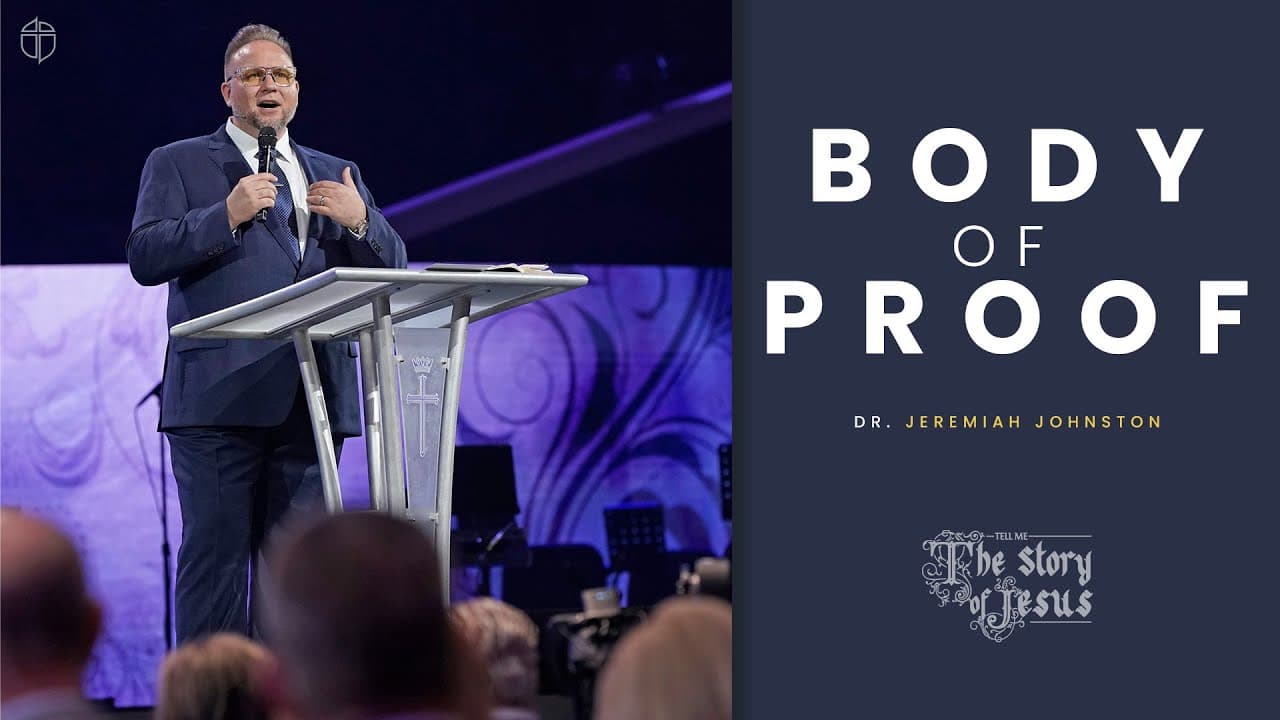 Body Of Proof | Jeremiah Johnston | Prestonwood Baptist Church