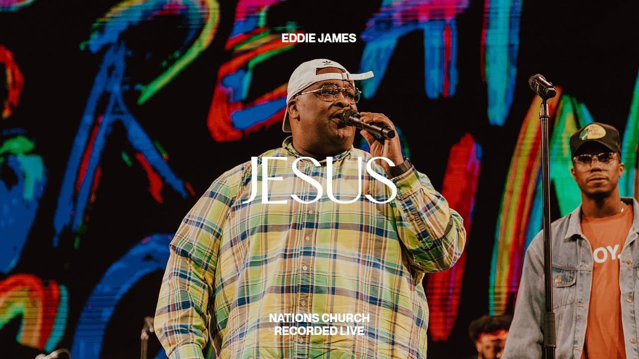 Jesus (feat. Eddie James) | Nations Worship