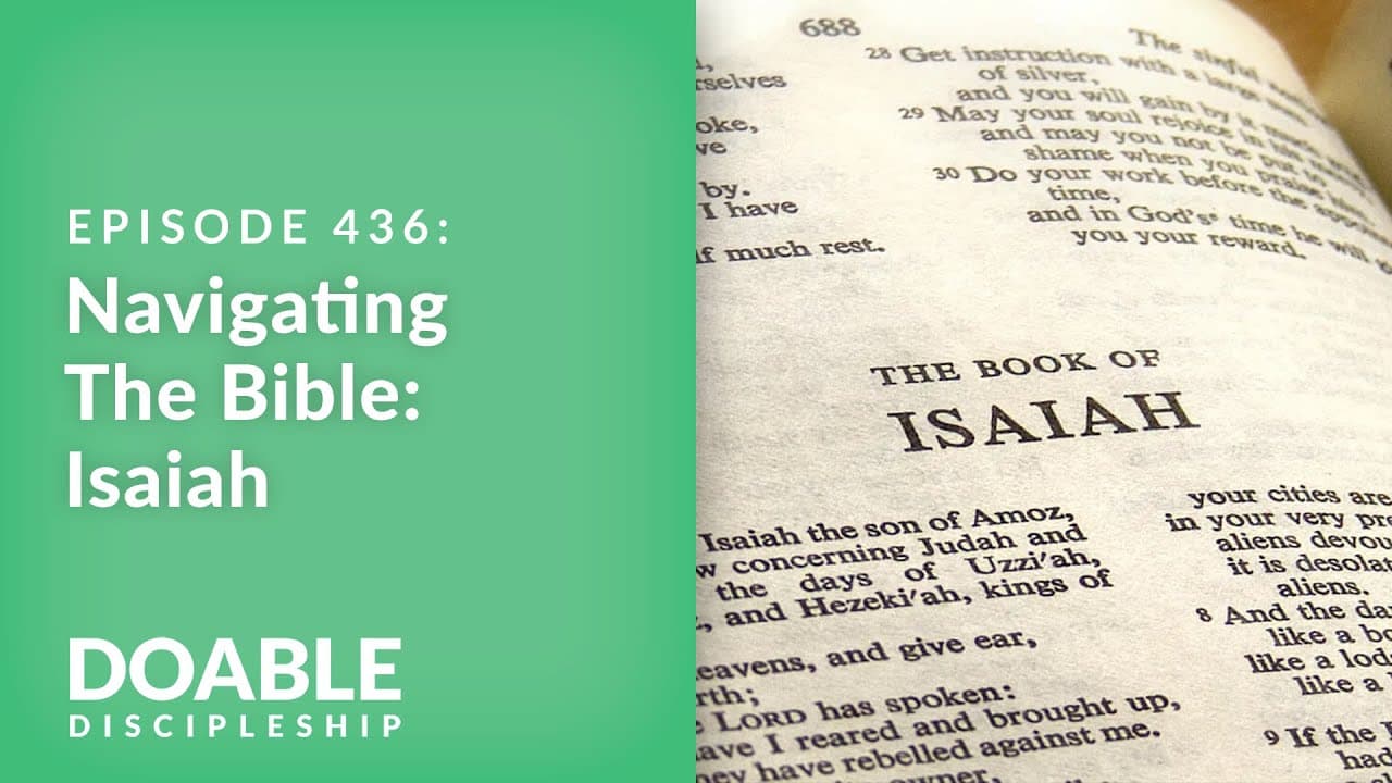 E436 Navigating the Bible: Isaiah