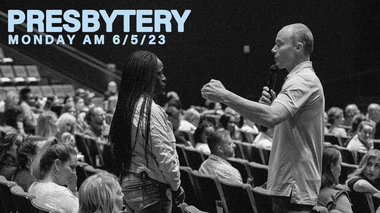 Presbytery Services | Monday Morning June 5, 2023