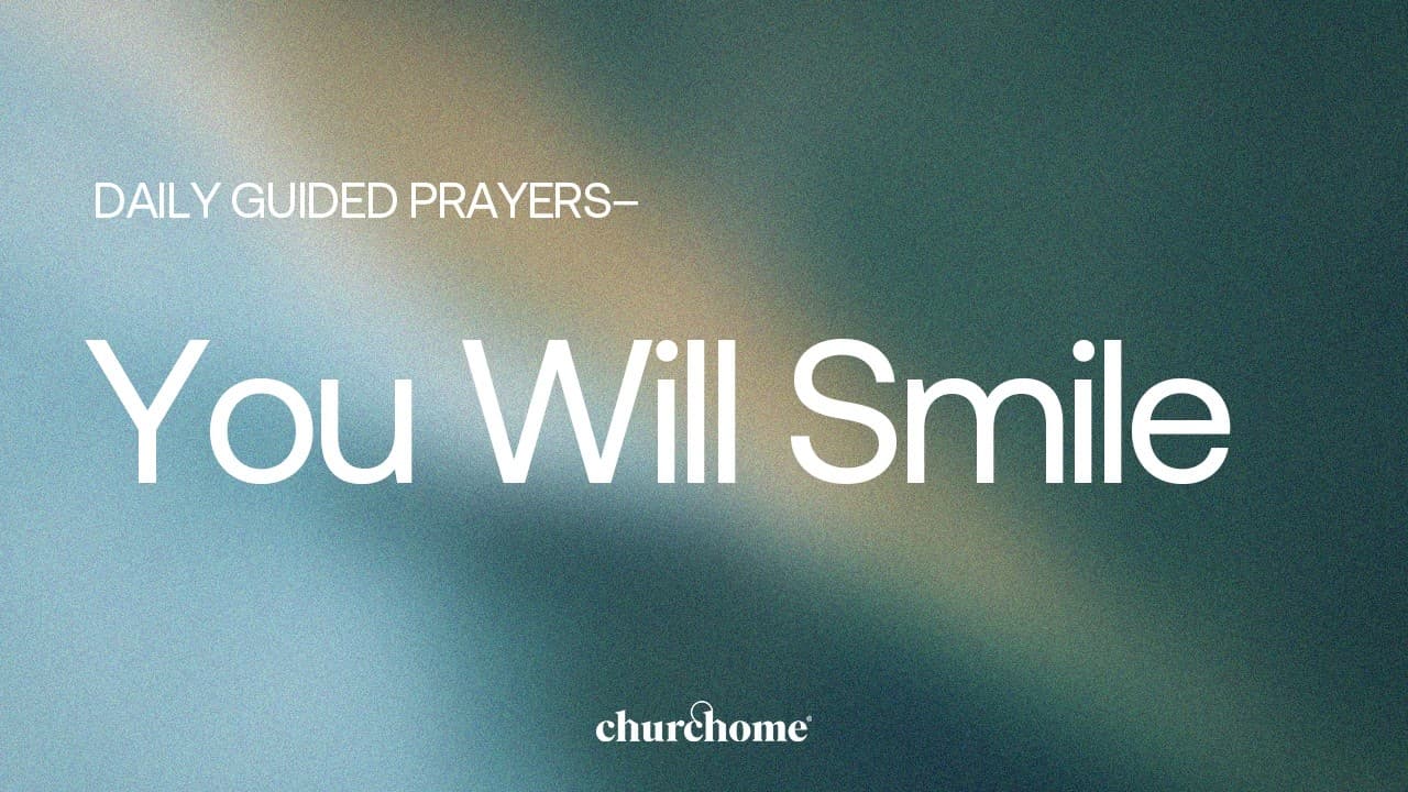 You Will Smile