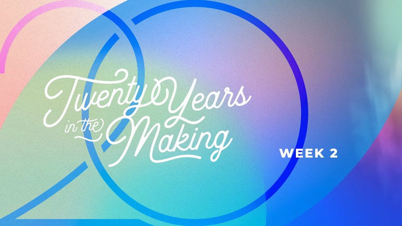 Prayerful Reflection | 20 Years in The Making | Week 2
