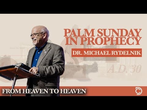 Jesus Stories | Palm Sunday In Prophecy - Dr. Michael Rydelnik
