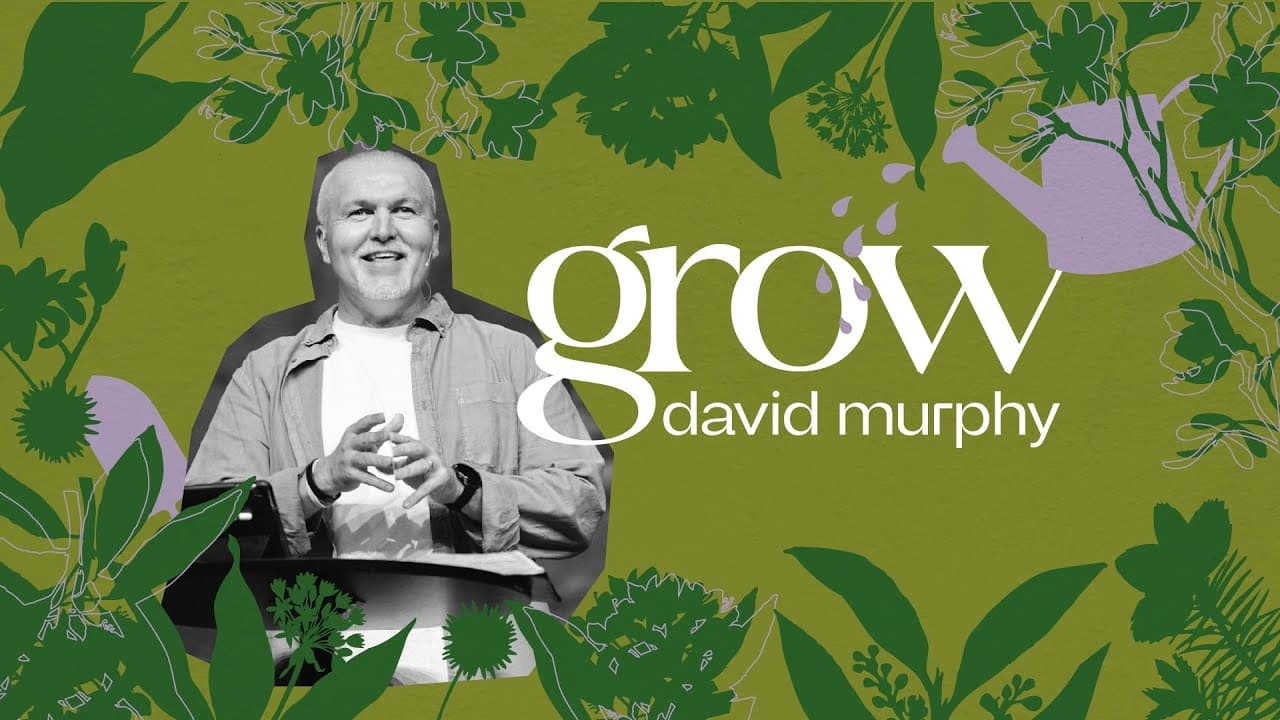 Grow; Growing in Stature | Pastor David Murphy
