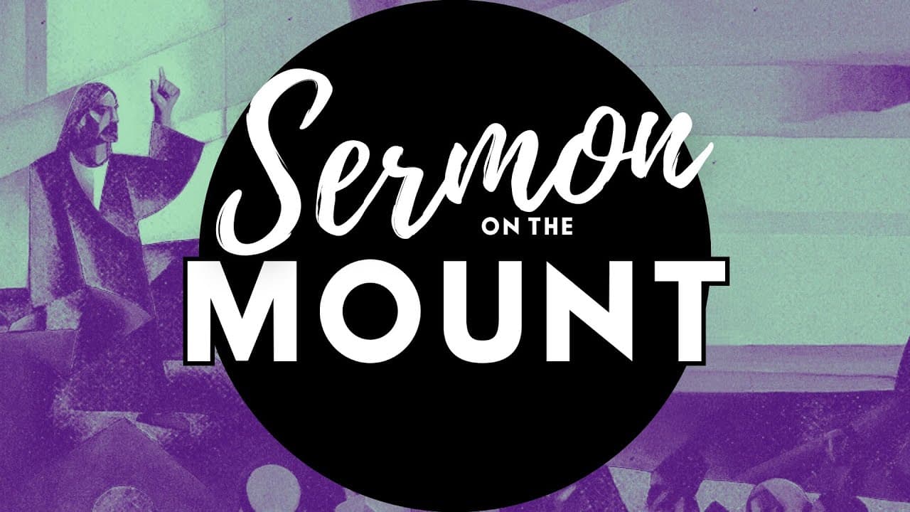 Sermon on the Mount - Week 3