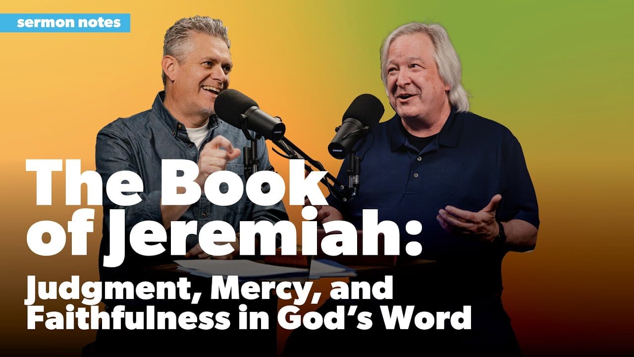 The Book of Jeremiah: Judgment, Mercy, and Faithfulness in God's Word
