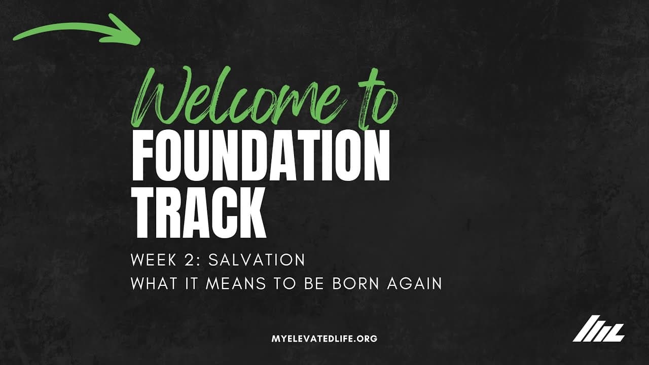 Foundation Track Lesson 2: Salvation