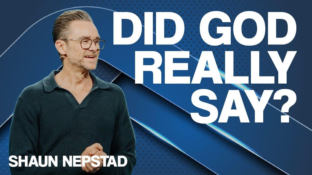DID GOD REALLY SAY? | Pastor Shaun Nepstad