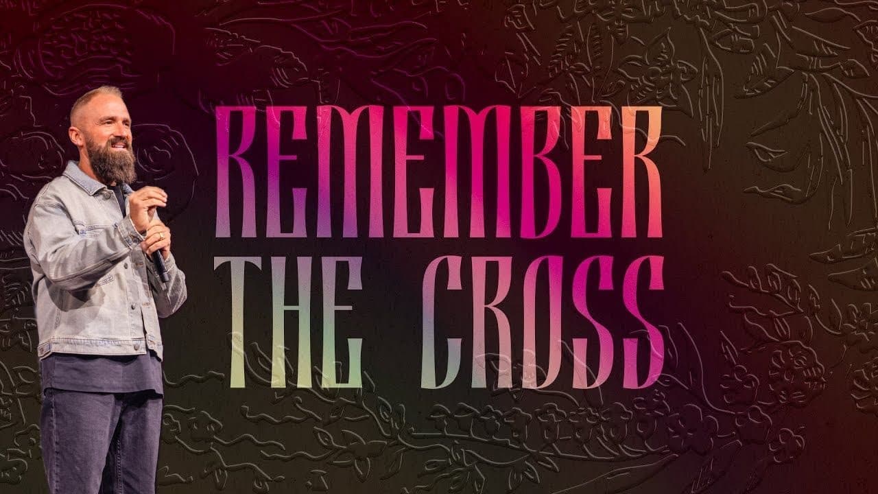 Remember The Cross 2025