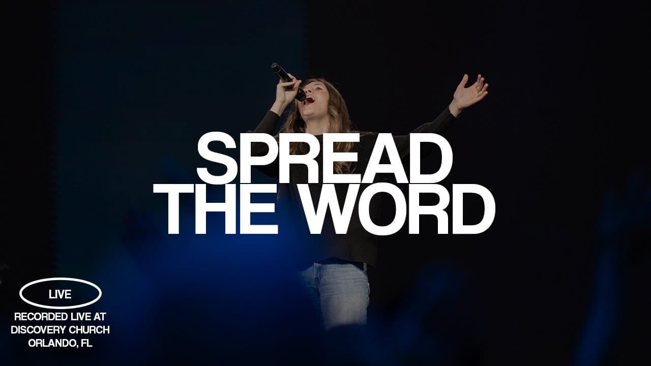Spread The Word | Discovery Worship