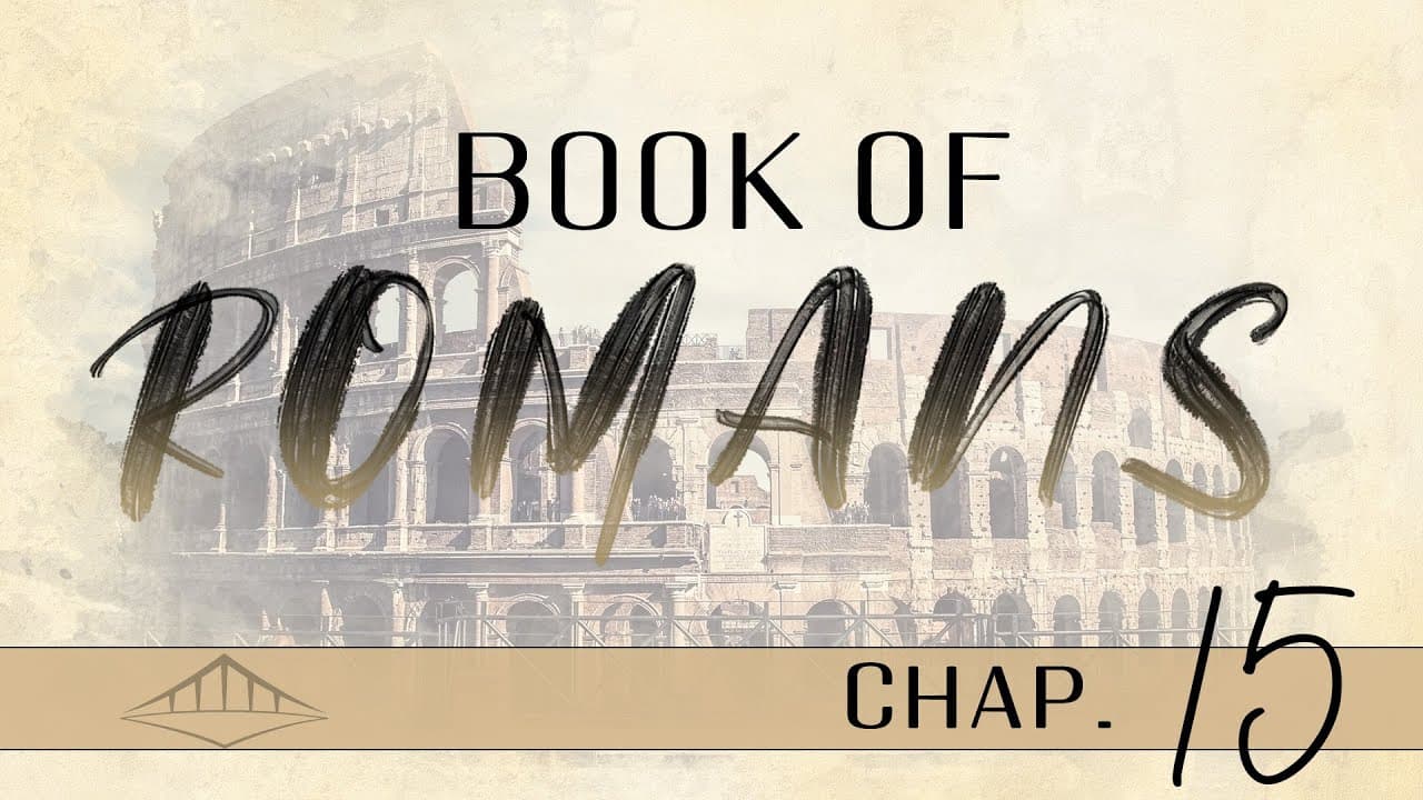 Romans (Chap 15) | Bridgeway Church