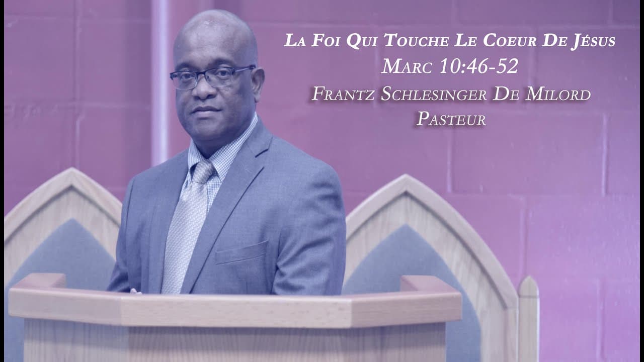 La Foi Qui Touche Le Coeur De Jésus - Marc 10:46-52