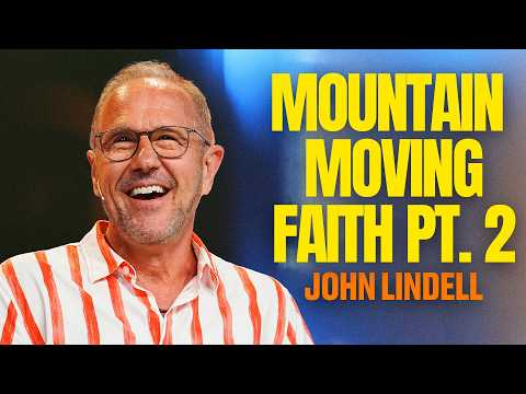 Mountain Moving Faith Pt. 2 | Mark 11:12–25 | Prayer Meeting | John Lindell