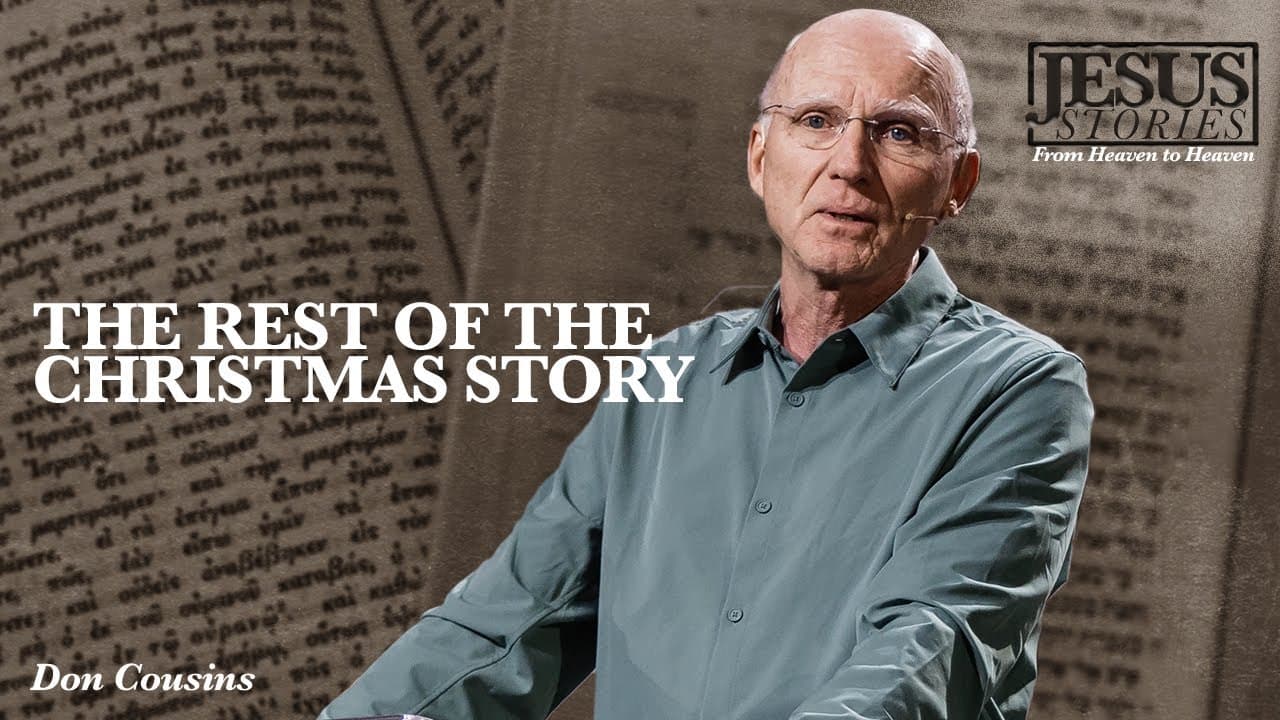 Jesus Stories | The Rest Of The Christmas Story - Don Cousins