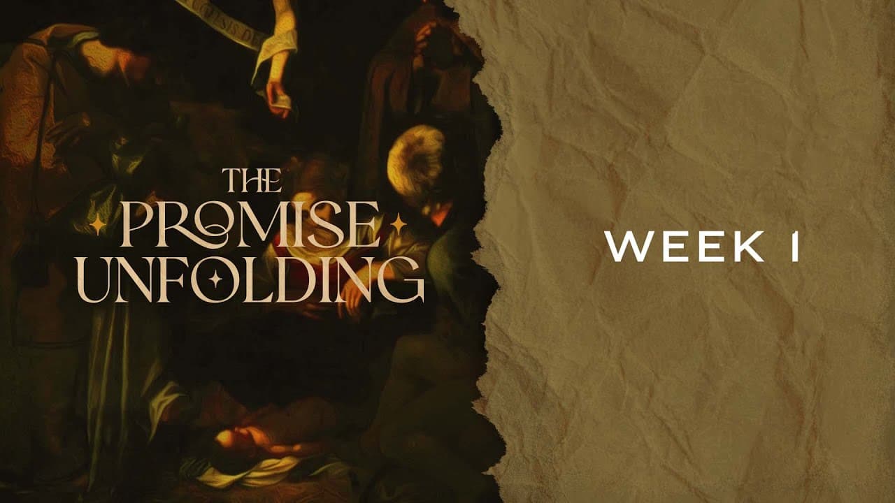Summit Church Service | The Promise Unfolding: Week 1 | November 28, 2021
