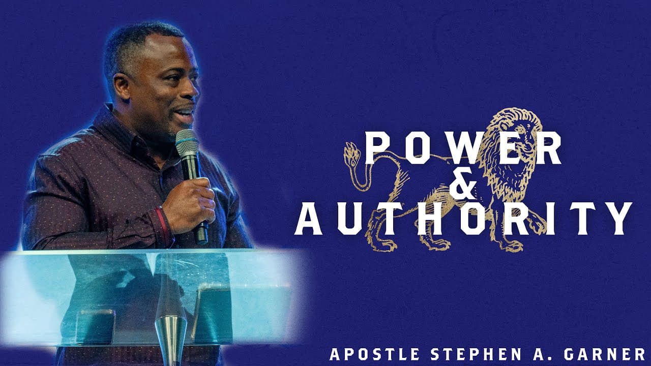 Power & Authority | Apostle Stephen A. Garner | Calvary Orlando