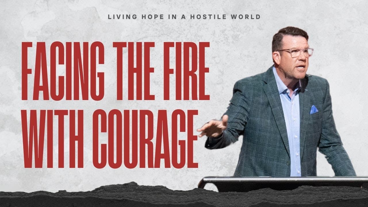 North Campus | Facing The Fire With Courage | Connor Bales | Prestonwood Baptist Church
