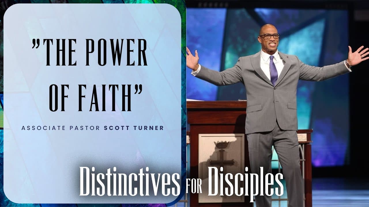 The Power Of Faith | Scott Turner | Prestonwood Baptist Church | Plano Campus