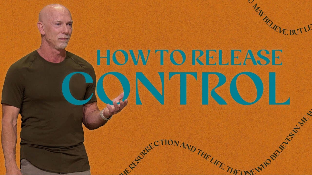 How to Release Control | Who God Is (Is What You Need) | Dr. Mark Moore