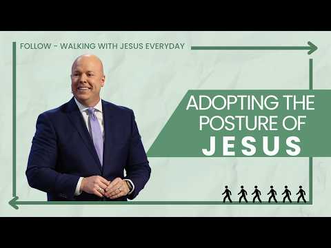 Jason Snyder | Adopting The Posture Of Jesus | Prestonwood Baptist Church