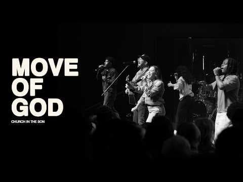 MOVE OF GOD | Church in the Son