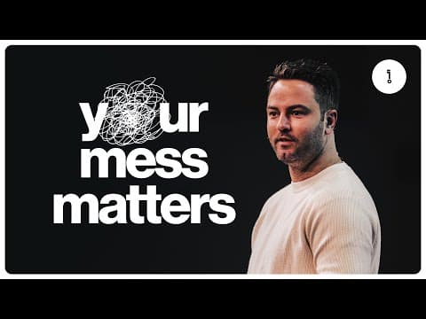YOUR MESS MATTERS | PASTOR LUKE LEZON