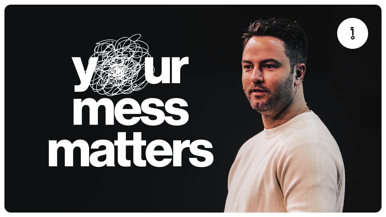 YOUR MESS MATTERS | PASTOR LUKE LEZON