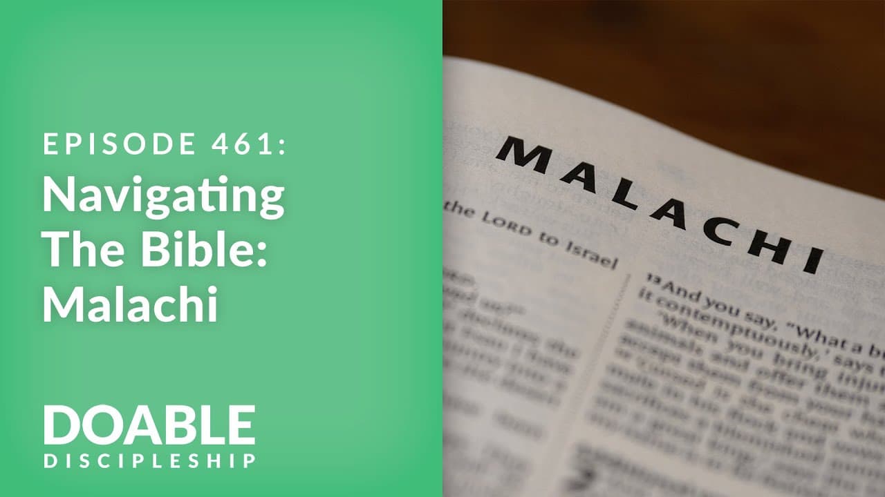 E461 Navigating the Bible: Malachi