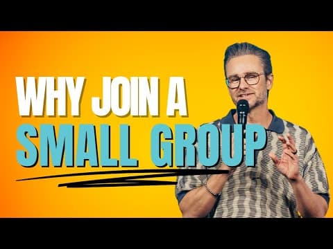 WHY JOIN A SMALL GROUP | Pastor Shaun Nepstad