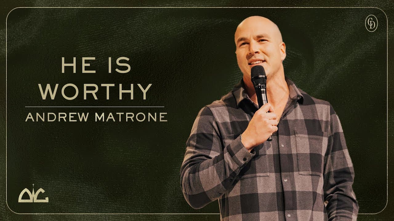 He Is Worthy | Andrew Matrone | Destiny Worship Center