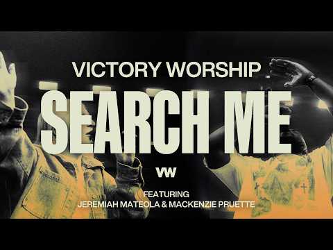 Victory Worship, Mackenzie Pruett, Jeremiah Mateola - Search Me (Official Video)