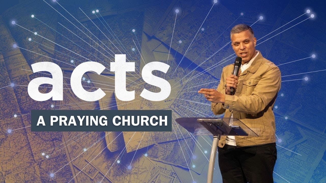 Acts | A Praying Church | Marc Millan