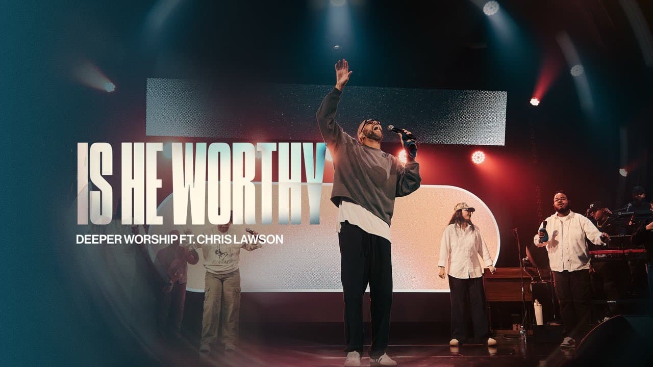 Is He Worthy | Deeper Worship ft. Chris Lawson