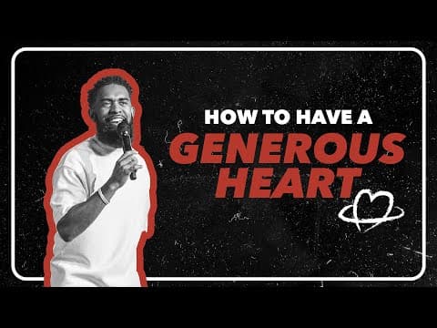 How To Have A Generous Heart // Pastor Ken Claytor