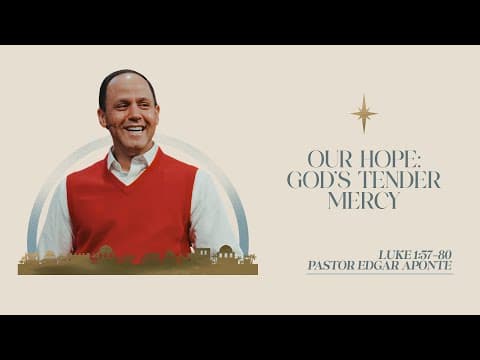 Our Hope: God's Tender Mercy