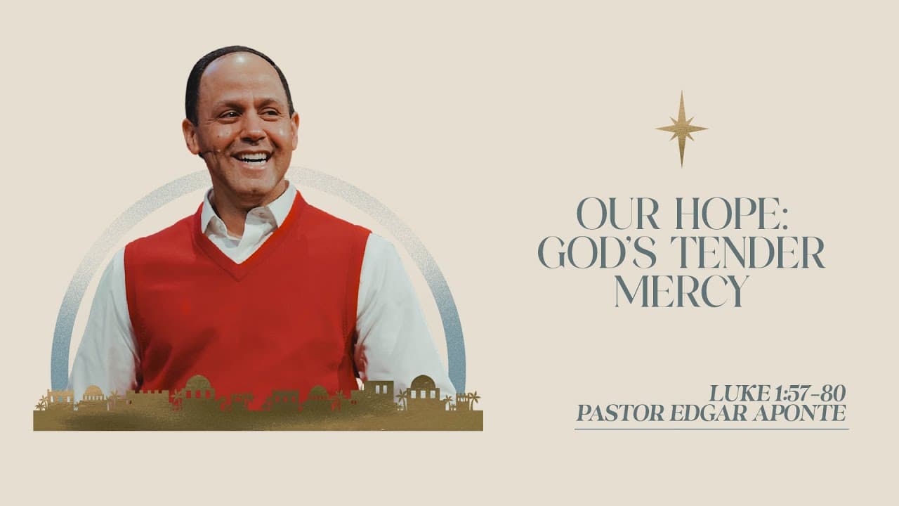 Our Hope: God's Tender Mercy