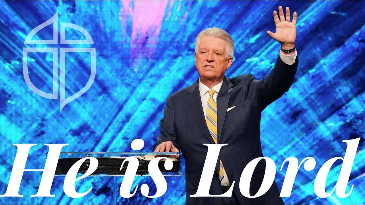 He Is Lord | Pastor Jack Graham | Prestonwood Baptist Church