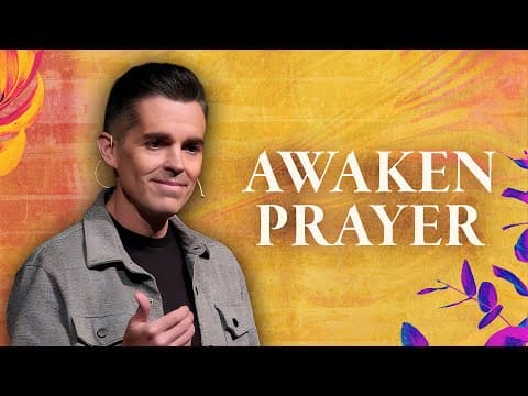 Awaken: Rediscovering the Power and Joy of Prayer
