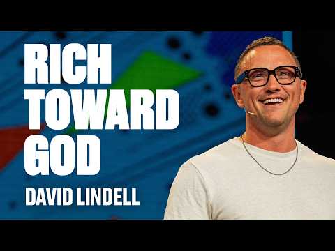 Rich Toward God | Luke 12:13-21 | Life Changing Stories - #5 | David Lindell
