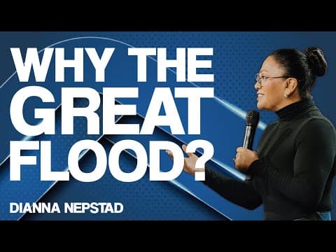 WHY THE GREAT FLOOD? | Pastor Dianna Nepstad
