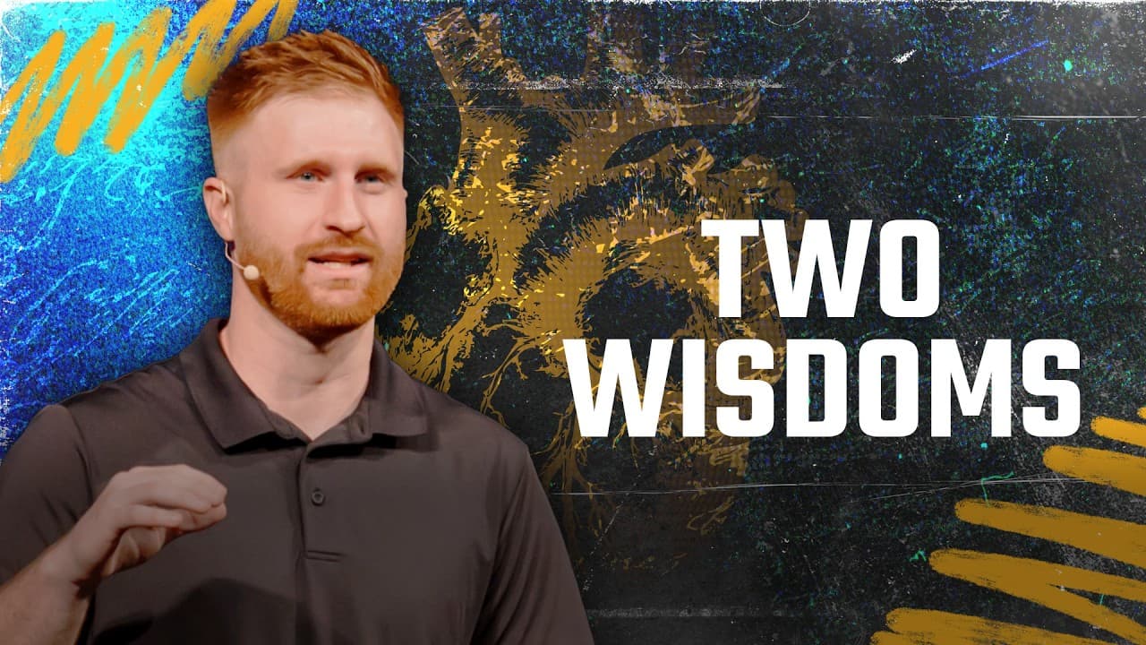 Two Kinds of Wisdom | James 3:13-18 | The Book Of James