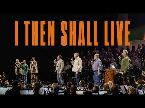 I Then Shall Live | Live at Brentwood Baptist Church