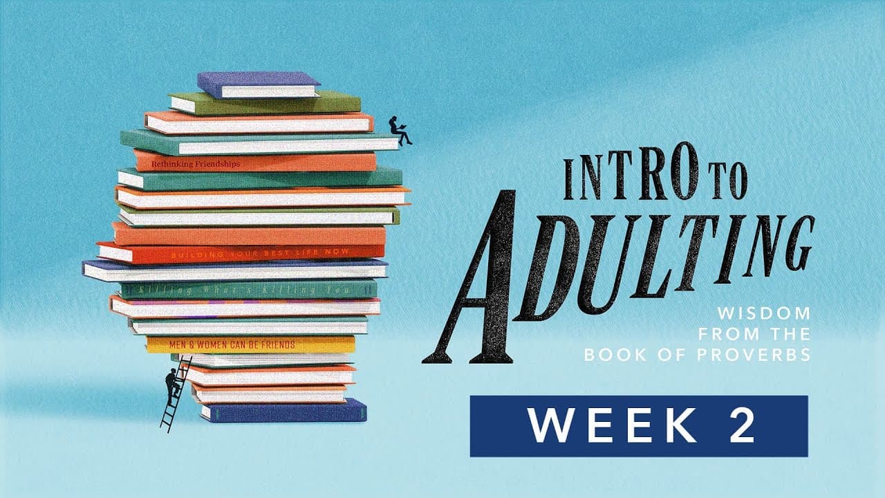 Rethinking Friendships | Intro to Adulting | Week 2