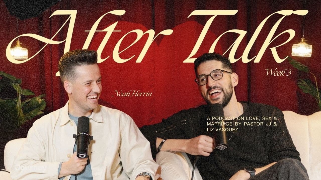 The After Talk: Season 2, Week 3 - Let's talk about S*x. @PastorNoahHerrin