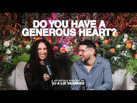 The After Talk - Do you have a Generous Heart?