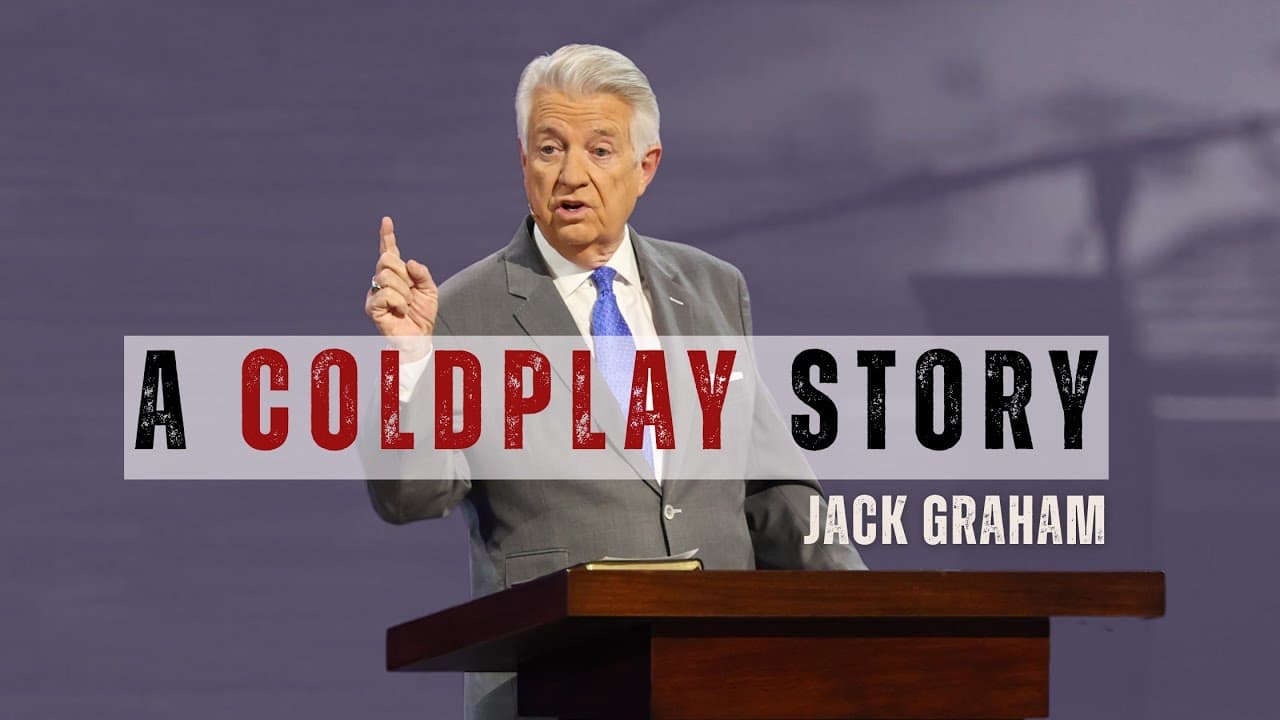 Pastor Jack Graham | A Coldplay Story | Prestonwood Baptist Church | Plano Campus