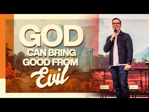God Turns The Evil Into Good